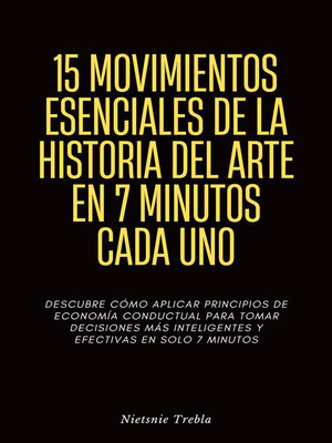 cover image of 15 Movimientos Esenciales de la Historia del Arte en 7 Minutos Cada Uno